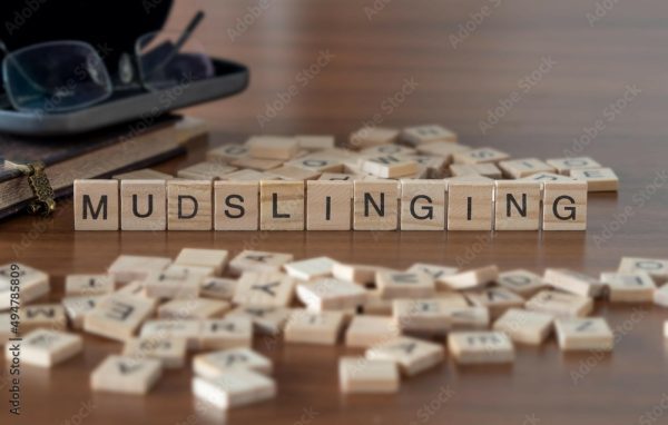 What is Mudslinging?
