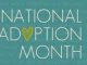 National Adoption Month